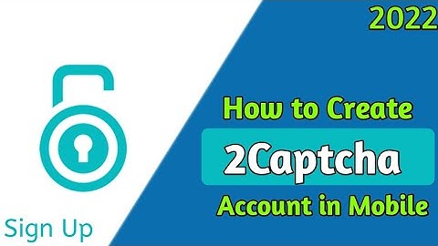 How to Create 2Captcha Account in 2022 | #2captcha #rizwanullah04