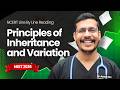 Principles of Inheritance and Variation | One Shot | NCERT Review by Dr. Anand Mani | Class 12 NEET