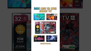 Best 32 Inch Smart Tv 2025 Under 15,000 Top Picks & Reviews
