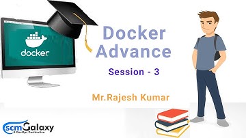 Session 3 Docker Advance Oct-2020 By Rajesh Kumar Batch2|ScmGalaxy