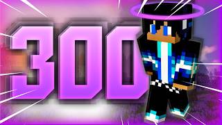 300 Subscriber Special!