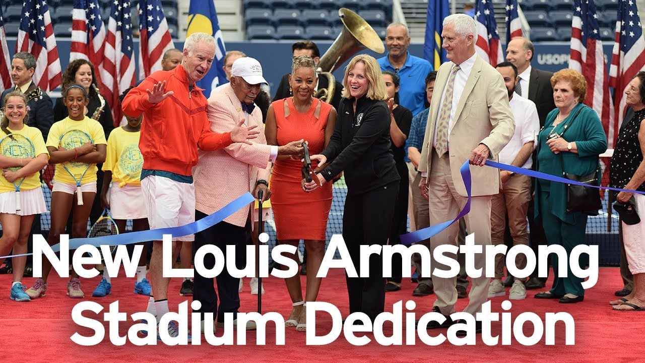 NEW Louis Armstrong Stadium Dedication: 2018 US Open