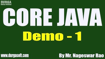 CORE JAVA tutorials || Demo - 1 || by Mr. Nageswar Rao On 21-04-2021 @11:30AM IST