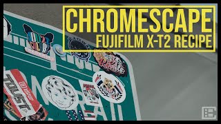 Chromescape - A Fujifilm Film Simulation Recipe Of Fujifilm X-T2 Cameras With Classic Chrome