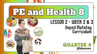 Quarter 4 - Pe And Health 8 - Week 2 & 3 - Lesson 2 Part2 Deped Matatag Curriculum