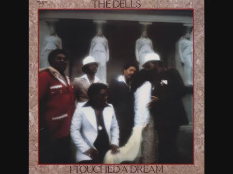 The Dells...I Touched