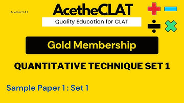 Quantitative Technique Set 1 | Sample Paper 1 | | AcetheCLAT
