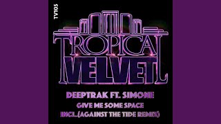 Give Me Some Space (Extended Mix)