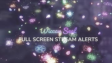 Wiccan Seal Full Screen Stream Alerts | Animated Twitch Alerts | Dexpixel