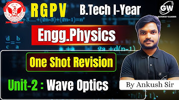 RGPV Physics I Unit-2 One Shot I By  Ankush Sir I Gateway Classes