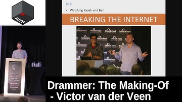 #HITB2017AMS D1T1 - Drammer: The Making Of - Victor van der Veen