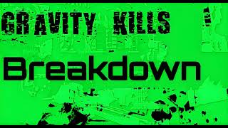 Gravity Kills - Breakdown