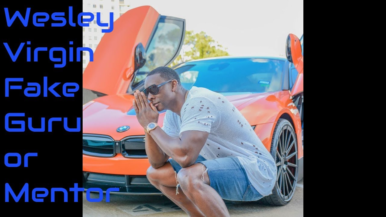 Wesley Virgin Fake Guru or Mentor?