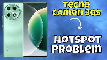 Tecno Camon 30s Hotspot Problem || Solution of hotspot issues || Hotspot not working problems
