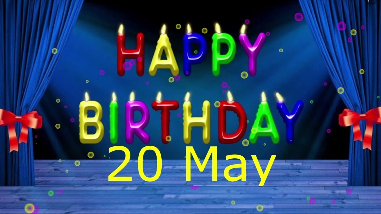 20 May Best Happy Birthday To You| Happy Birthday Song 2023| Happy Birthday Video WhatsApp Status