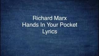 Richard Marx - Hands In Your Pocket (Lyrics)