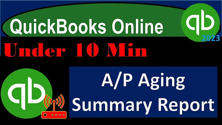A/P Aging Summary Report - QuickBooks Online 2023