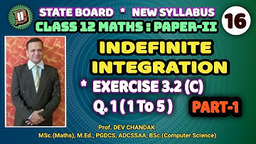 INDEFINITE INTEGRATION | EX.3.2(C)-Q.1(1To5)_PART-1 | 12 CLASS MATH