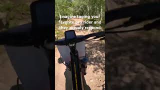 Imagine if they actualy respond @SkillsWithPhil #mtb #subscribe #shorts #bike