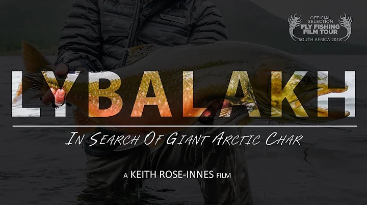 LYBALAKH - The Search For Giant Arctic Char