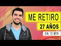 Mi Plan Para Retirarme a Los 27 Años