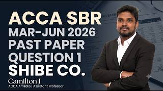 ACCA Strategic Business Reporting (SBR) | March/June 2026 | Shibe Co – Question 1