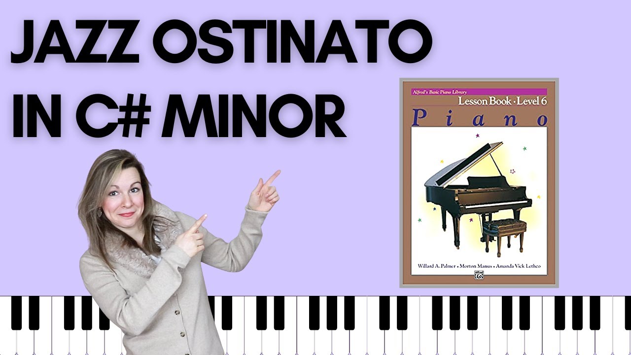 Jazz Ostinato in C# Minor (Alfred's Basic Piano | Level 6