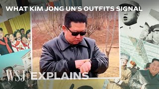 What Kim Jong Un’s Outfits Reveal About North Korea  | WSJ