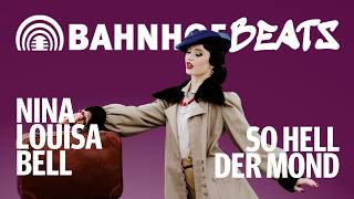 Nina Louisa Bell - So hell der Mond