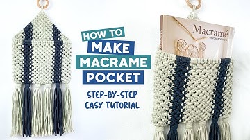 Create Your Own Macrame Pocket With This Simple Diy Tutorial For Beginners