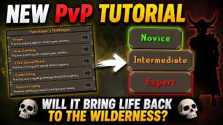 Will This NEW PvP Tutorial Actually Help Revive The Wilderness in OSRS?