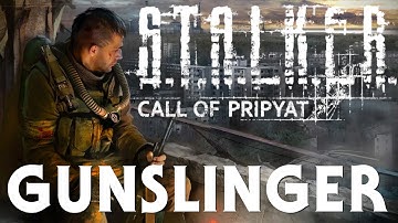 S.T.A.L.K.E.R: Call of Pripyat - Gunslinger Mod Guide