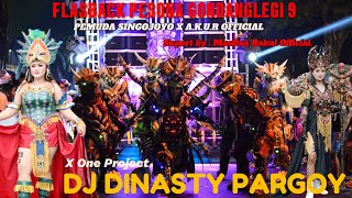 DJ DINASTY PARGOY Feturing X ONE Project || Flasback Pemuda Singojoyo || PesonaGondanglegi 9.