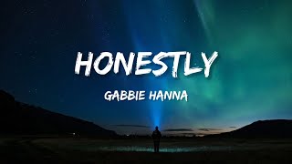 Gabbie Hanna - Honestly (Lyrics) chords