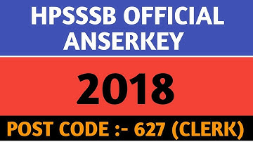 HPSSSB OFFICIAL ANSWERKEY POST CODE (627) CLERK 2018   | LATEST HPSSSB  ANSWERKEY HPSSSB |