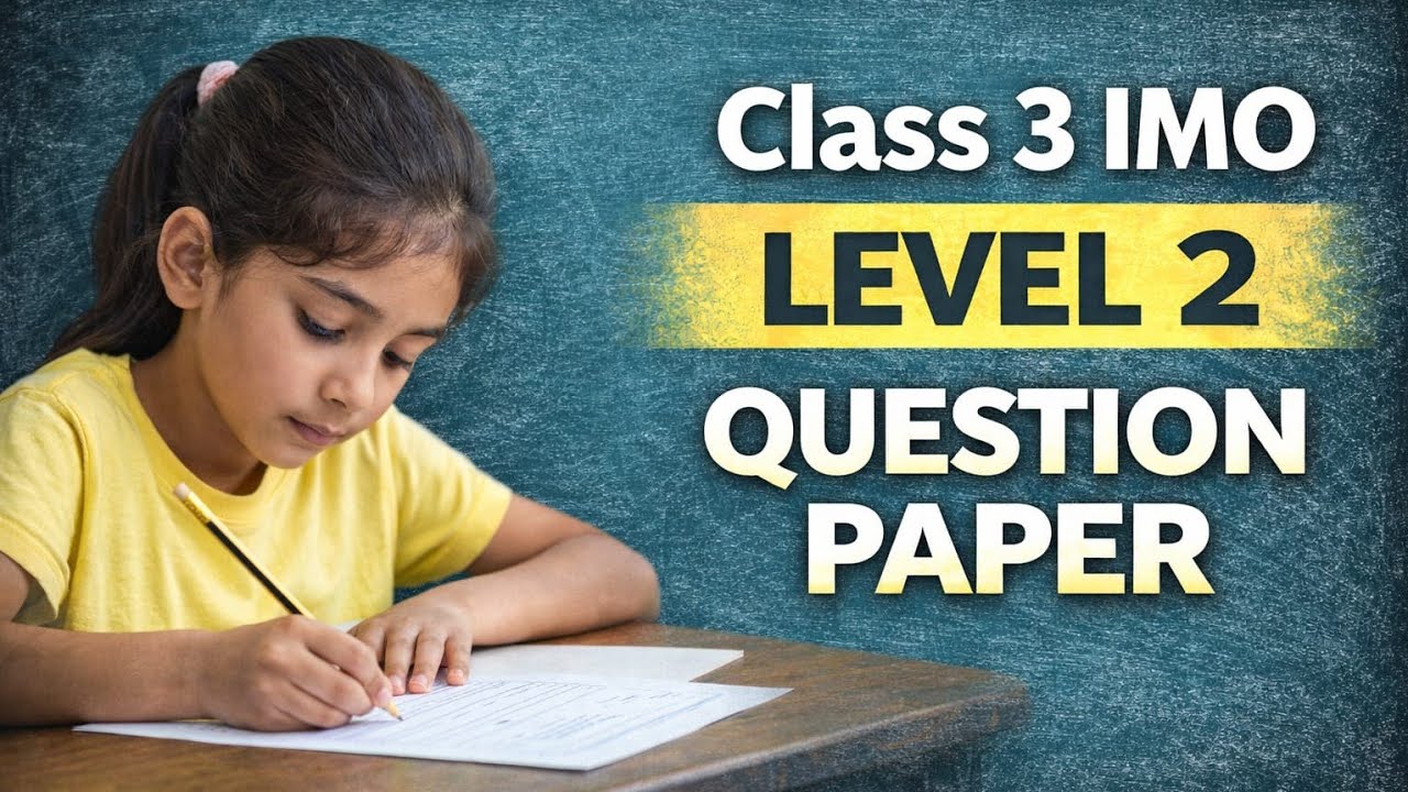 SOF Olympiad Level-2 Class 3 | IMO| Past year Question Paper | Sample ...