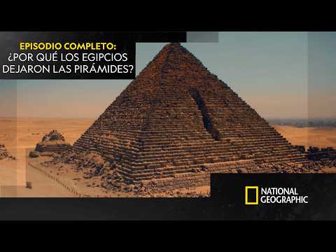 La muerte de las pirámides | TESOROS PERDIDOS DE EGIPTO | NATIONAL GEOGRAPHIC ESPAÑA