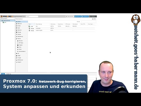 Proxmox 7.0 - Netzwerk-Bug korrigieren, System anpassen und erkunden
