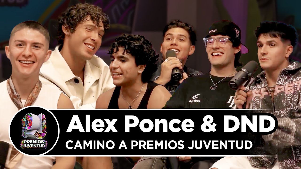 Alex Ponce y DND | Capítulo 1 | En Camino a Premios Juventud