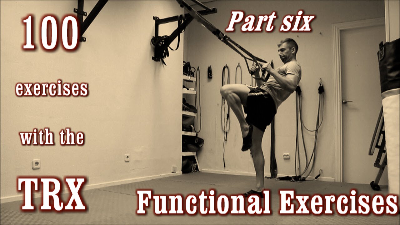 100 Exercises with the TRX - The Complete Guide - [Part 6 - Functional ...