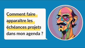 Comment connecter mes projets à mon agenda ?