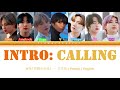 BTS 방탄소년단 防弾少年団 INTRO Calling Lyrics Color Coded Lyrics Kanji Romaji English Translation mp3
