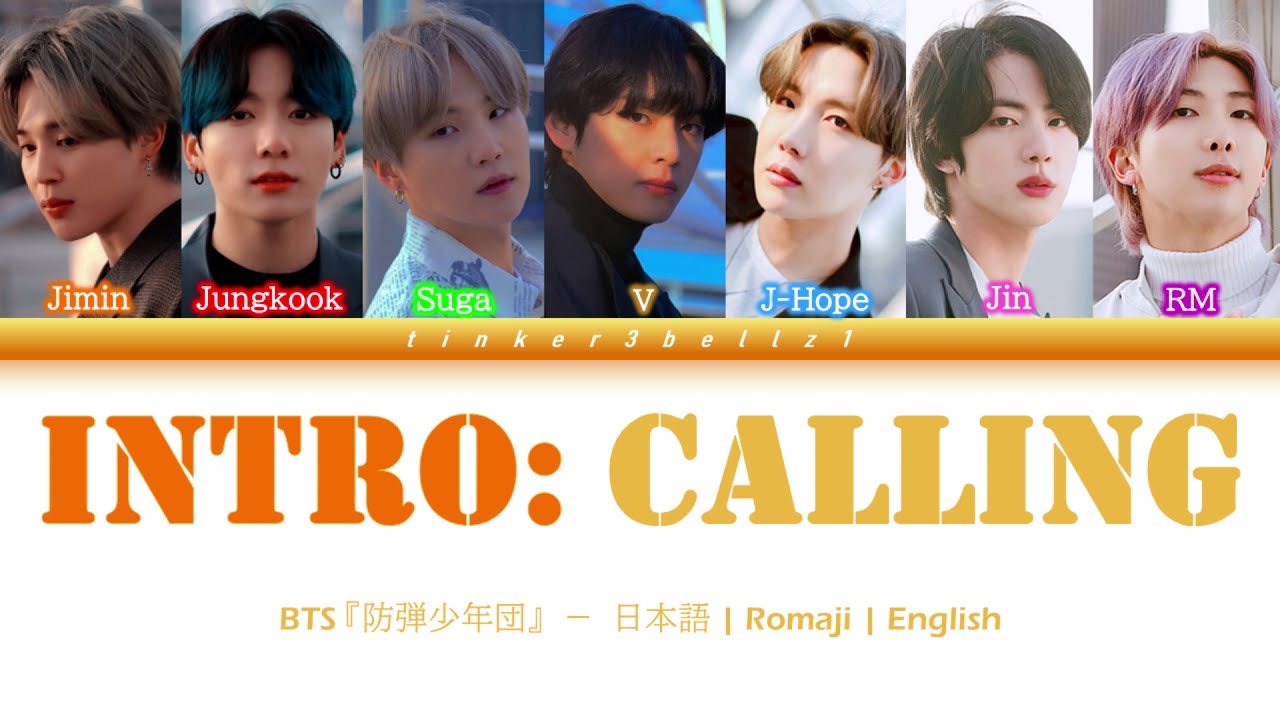 BTS (방탄소년단/防弾少年団) 'INTRO : Calling' Lyrics [Color Coded lyrics Kanji ...