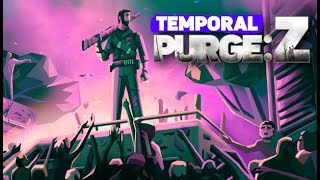 Temporal Purge: Z (PC) (Early Acess)