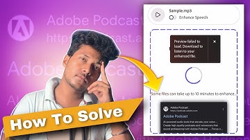 How To Fix Some Files Can Take Up To 10 Minutes To Enhance Problem |Adobe Podcast