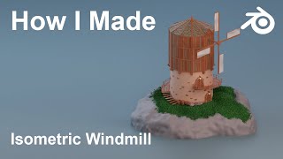 Windmill 3D Blender 2.9 Time Lapse