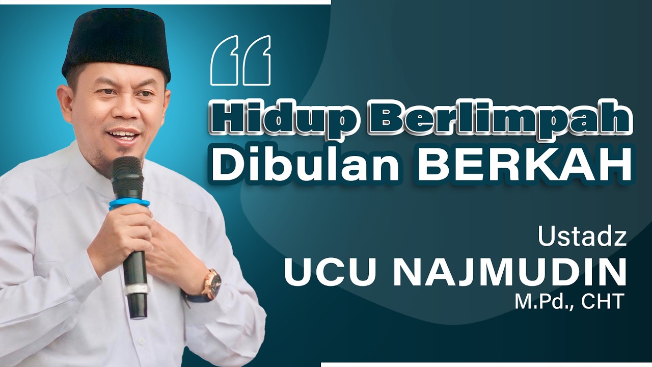 Ustadz Ucu Najmudin - Syiar Ramdhan
