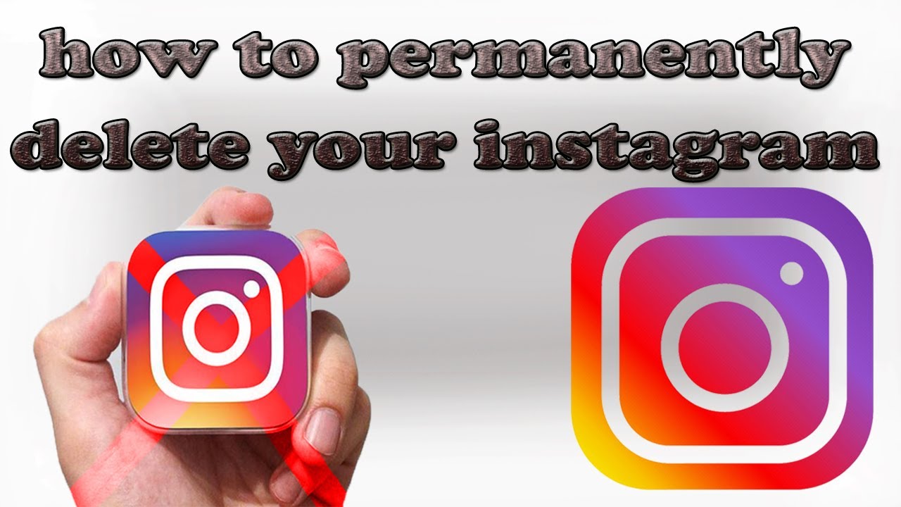 how to permanently delete instagram account easily in 2020 