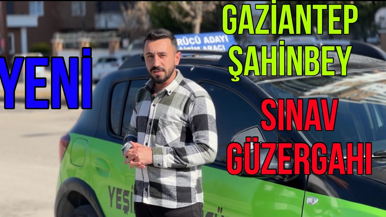 Gaziantep Şahinbey Direksiyon Sınavı (Ehliyet Sınavı)