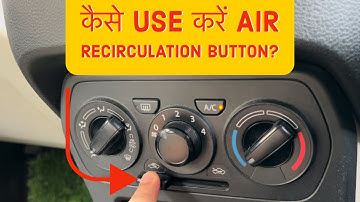How to Use Car Air Recirculation Button? इसके क्या फ़ायदे और नुक़सान हैं? । Hindi । #AskTTG